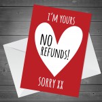 FUNNY NO REFUNDS Valentines Card For Boyfriend Husband Or Wife