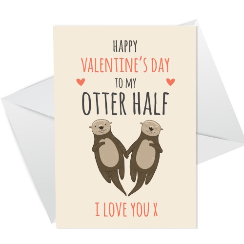 Valentines Day Card For Husband Wife OTTER HALF Valentines Card