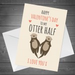 Valentines Day Card For Husband Wife OTTER HALF Valentines Card