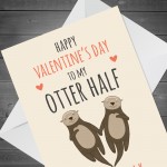 Valentines Day Card For Husband Wife OTTER HALF Valentines Card