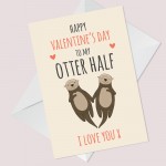 Valentines Day Card For Husband Wife OTTER HALF Valentines Card