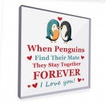 When Penguins Find Their Mate Plaque Valentines Day Gift