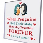 When Penguins Find Their Mate Plaque Valentines Day Gift