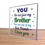 Novelty Brother Gift For Birthday Gift Acrylic Plaque Friendship