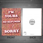 Im Yours No Refunds Valentines Day Card For Boyfriend Husband