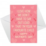 Funny Mothers Day Card For Mum From Favourite Child Daughter