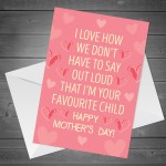 Funny Mothers Day Card For Mum From Favourite Child Daughter