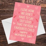 Funny Mothers Day Card For Mum From Favourite Child Daughter