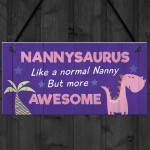 Nannysaurus Plaque Cute Nanny Gift For Birthday Mothers Day Gift