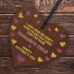 Funny Mothers Day Gift FAVOURITE CHILD Wood Heart Joke Gift