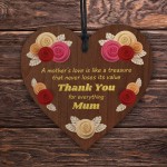 Thank You For Everything Mum Gift Wood Heart Mum Plaque