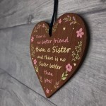 Sister Gifts BEST FRIEND PLaque Wooden Hanging Heart Birthday