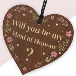 Will You Be My Maid Of Honour Wooden Hanging Heart Wedding Day