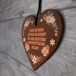 Sister Wood Heart Keepsake Sentimental Message Sister Gift