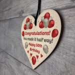 50th Birthday Wood Heart Sign HALF WAY Funny Birthday Gifts