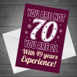 Fun and Witty 70th Birthday Card Humour Friend Family Colleague