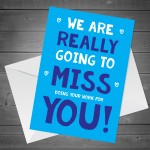 Funny Leaving Card For Colleague MISS YOU CARD Good Luck Card