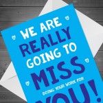 Funny Leaving Card For Colleague MISS YOU CARD Good Luck Card