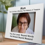 Remembrance Photo Frame For Mum Missed Beyond Measure