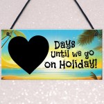 Summer Holiday Countdown Plaque Count Down The Days Signs