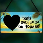 Summer Holiday Countdown Plaque Count Down The Days Signs