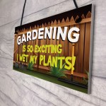 Funny Garden Sign Plaque Wet My Plants Funny Novelty Shed Sign