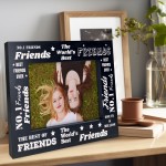 Friend Photo Frame Worlds Best Friends Wooden Picture Frame