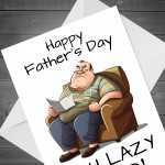 Funny Fathers Day Card LAZY SOD Dad Cards Joke Humour