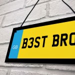 Best Bro Novelty Number Plate Sign Birthday Gift For Brother