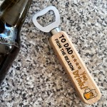 Funny Birthday Fathers Day Gift For Dad Wood Beer Bottle Opener