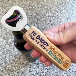 Funny Birthday Fathers Day Gift For Daddy Wooden Beer Opener