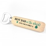 Best Dad In The World Bottle Opener Personalised Gift For Dad