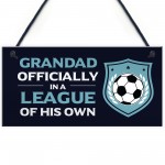 Grandad Gift For Fathers Day Birthday Football Sign Novelty