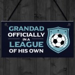 Grandad Gift For Fathers Day Birthday Football Sign Novelty