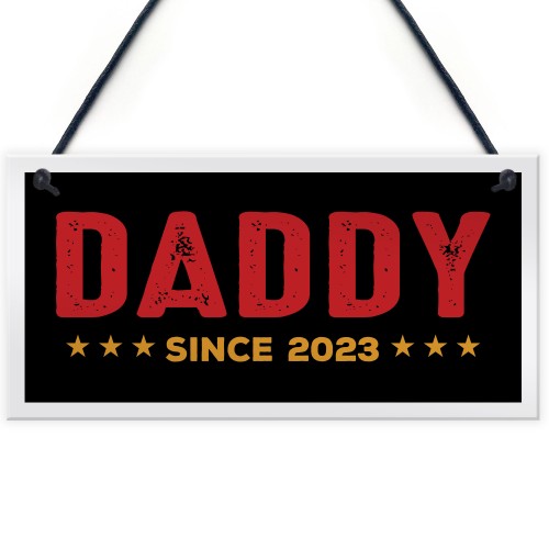 Daddy Sign Personalised Fathers Day Gift Daddy To Be Gift