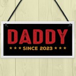 Daddy Sign Personalised Fathers Day Gift Daddy To Be Gift