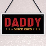 Daddy Sign Personalised Fathers Day Gift Daddy To Be Gift