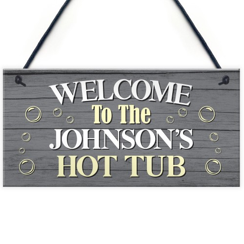 PERSONALISED Hot Tub Welcome Sign Novelty Hot Tub Garden 