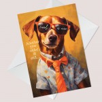 Funny Dog Themed Card Birthday Card For Dog Lover Card