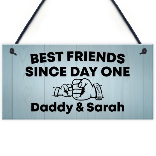 Dad Daughter Gift Hanging Sign Best Friend Sign Dad Birthday