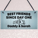 Dad Daughter Gift Hanging Sign Best Friend Sign Dad Birthday