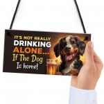 Dog Drinking Hanging Wall Sign Pub Man Cave Funny Home Bar Sign