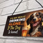 Dog Drinking Hanging Wall Sign Pub Man Cave Funny Home Bar Sign