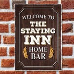 STAYING INN Hanging Bar Sign Pub Man Cave Sign Alcohol Gift Beer