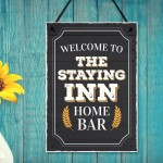 Welcome Bar Sign Shabby Chic Bar Wall Art STAYING INN Bar Sign