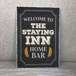 Welcome Bar Sign Shabby Chic Bar Wall Art STAYING INN Bar Sign