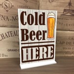 COLD BEER HERE Standing Plaque Home Bar Sign Beer Alcohol Gift