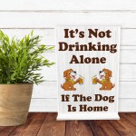 Funny Dog Bar Sign Standing Plaque Home Bar Sign Alcohol Gift