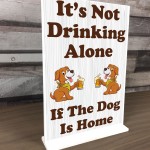 Funny Dog Bar Sign Standing Plaque Home Bar Sign Alcohol Gift