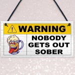 Nobody Gets Out Sober Funny Man Cave Sign Bar Signs And Plaques 